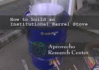 How to build an Institutional Barrel Stove